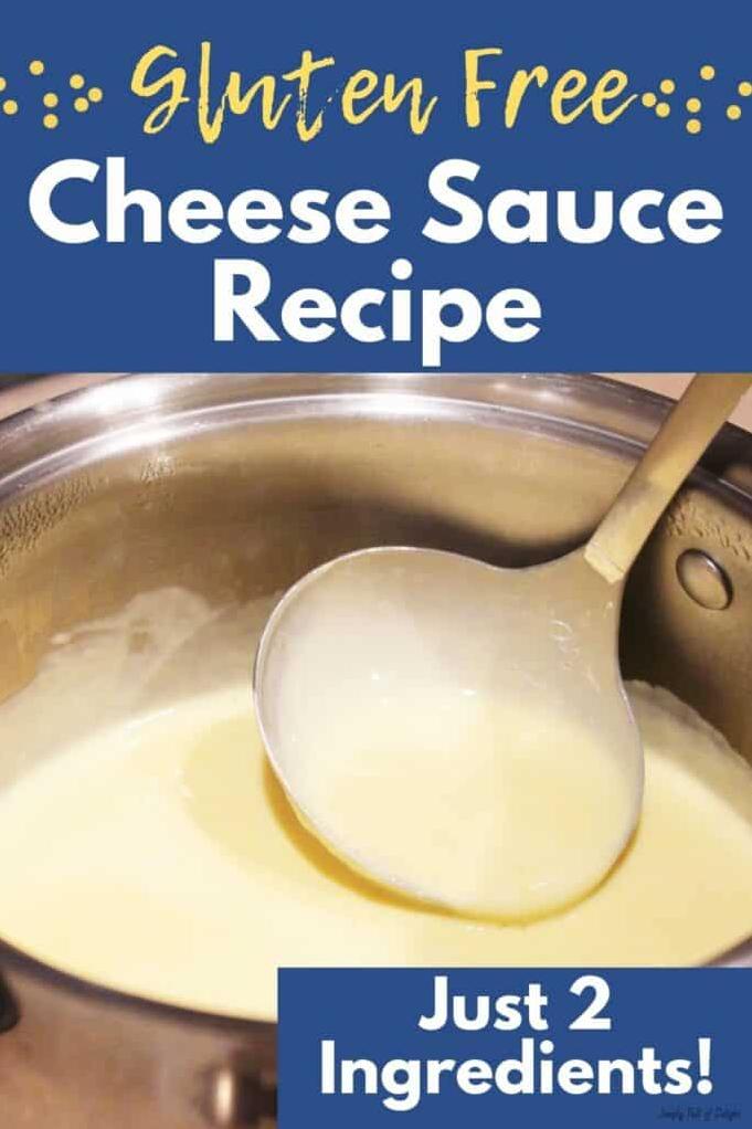  Homemade cheese sauce that's easy to make and gluten-free.
